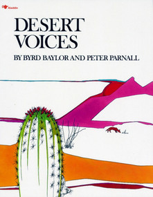 Desert Voices by Byrd Baylor, Peter Parnall, 9780689716911