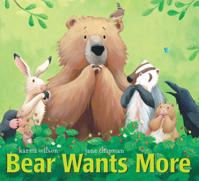 Bear Wants More by Karma Wilson, Jane Chapman, 9780689845093