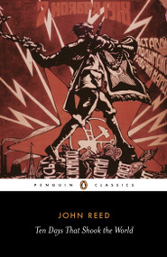 Ten days that Shook the World by John Reed, Vladimir Ilyich Lenin, A. J. P. Taylor, 9780141442129