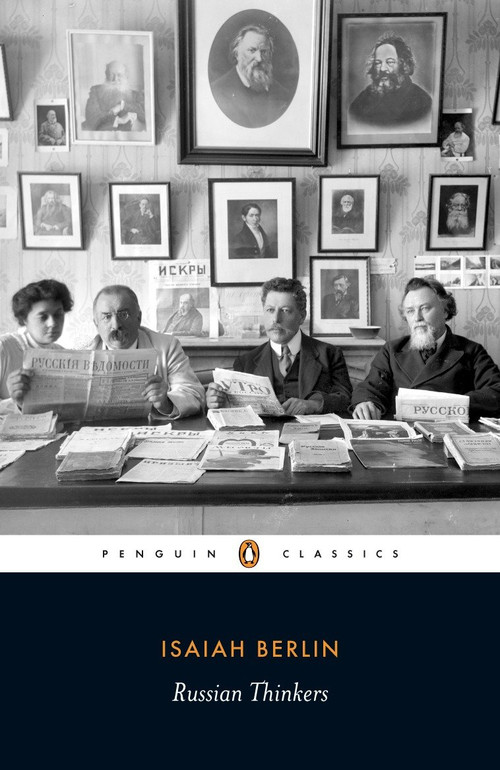 Russian Thinkers by Isaiah Berlin, Henry Hardy, Aileen Kelly, Aileen Kelly, 9780141442204
