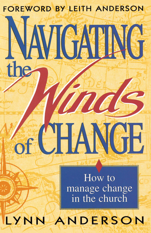 Navigating the Winds of Change by Dr. Lynn Anderson, 9781878990310