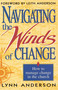 Navigating the Winds of Change by Dr. Lynn Anderson, 9781878990310