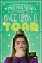 Once Upon a Toad by Heather Vogel Frederick, 9781416984788