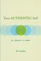 Your Authentic Self (Be Yourself At Work) by Ric Giardina, 9781582700755