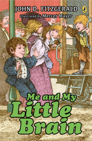 Me and My Little Brain by John D. Fitzgerald, Mercer Mayer, 9780142400647