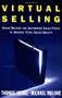 Virtual Selling (Going Beyond the Automated Sales Force to Achieve Total Sales Quality) by Thomas M. Siebel, Michael Malone, 9780743236492