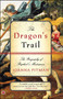 The Dragon's Trail (The Biography of Raphael's Masterpiece) by Joanna Pitman, 9780743265140