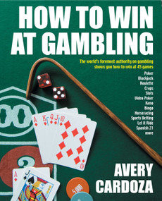 How to Win at Gambling by Avery Cardoza, 9781580422628