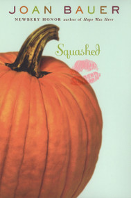Squashed by Joan Bauer, 9780142404263