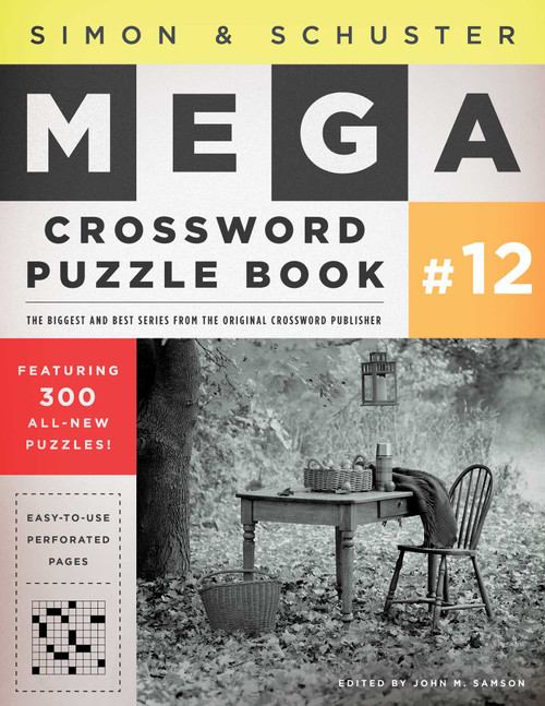 Simon & Schuster Mega Crossword Puzzle Book #12 by John M. Samson, 9781451627404