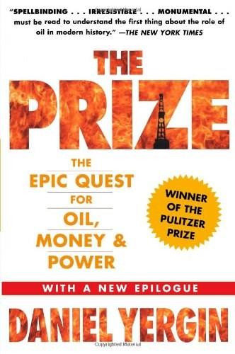 The Prize (The Epic Quest for Oil, Money & Power) by Daniel Yergin, 9781439110126
