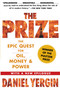 The Prize (The Epic Quest for Oil, Money & Power) by Daniel Yergin, 9781439110126