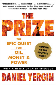 The Prize (The Epic Quest for Oil, Money & Power) by Daniel Yergin, 9781439110126