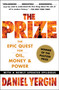 The Prize (The Epic Quest for Oil, Money & Power) by Daniel Yergin, 9781439110126