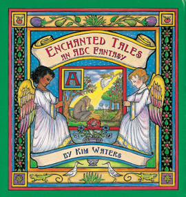 Enchanted Tales (An ABC Fantasy) by Kim Waters, 9781886069084