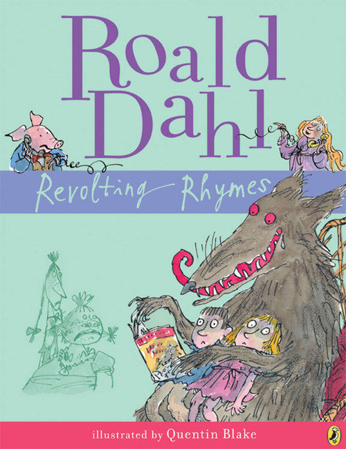 Revolting Rhymes by Roald Dahl, 9780142414828