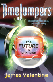 The Future Is Unknown by James Valentine, 9780689873546