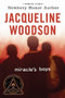 Miracle's Boys by Jacqueline Woodson, 9780142415535