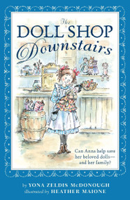The Doll Shop Downstairs by Yona Zeldis McDonough, Heather Maione, 9780142416914