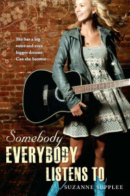 Somebody Everybody Listens To by Suzanne Supplee, 9780142418864