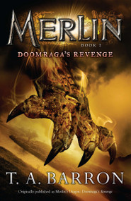 Doomraga's Revenge (Book 7) by T. A. Barron, 9780142419250