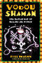 Vodou Shaman (The Haitian Way of Healing and Power) by Ross Heaven, Tim Booth, 9780892811342