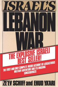 Israel's Lebanon War by Ze'ev schiff/ehud ya'ari, 9780671602161