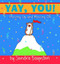 Yay, You! (Moving Up and Moving On) by Sandra Boynton, Sandra Boynton, 9780689842832