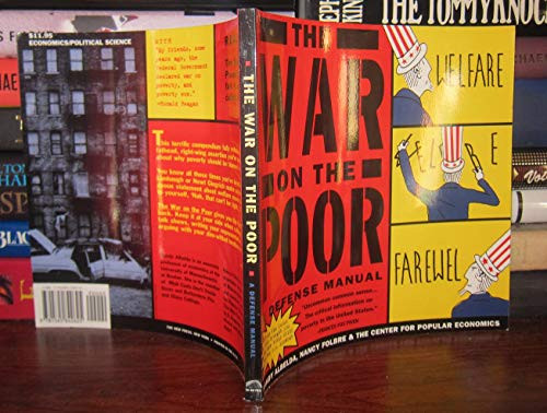 The War on the Poor (A Defense Manual) by Nancy Folbre, 9781565842625