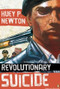 Revolutionary Suicide ((Penguin Classics Deluxe Edition)) by Huey P. Newton, Fredrika Newton, Ho Che Anderson, 9780143105329