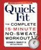 Quick Fit (The Complete 15-Minute No-Sweat Workout) by Richard Bradley, Sarah Wernick, 9780743471039