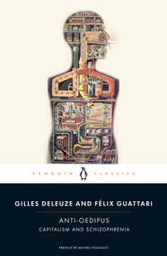 Anti-Oedipus (Capitalism and Schizophrenia) by Gilles Deleuze, Felix Guattari, Michel Foucault, Mark Seem, Robert Hurley, Mark Seem, Helen R. Lane, 9780143105824