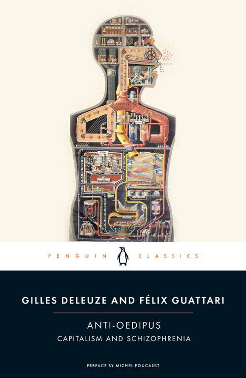 Anti-Oedipus (Capitalism and Schizophrenia) by Gilles Deleuze, Felix Guattari, Michel Foucault, Mark Seem, Robert Hurley, Mark Seem, Helen R. Lane, 9780143105824