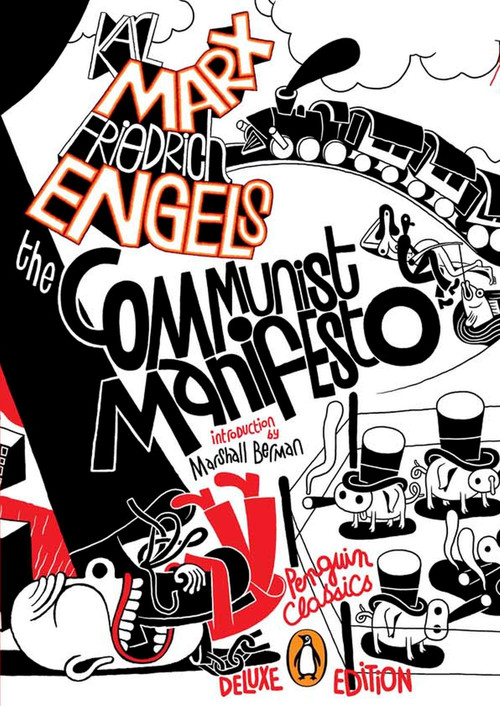 The Communist Manifesto ((Penguin Classics Deluxe Edition)) by Karl Marx, Friedrich Engels, Samuel Moore, Marshall Berman, Killoffer, 9780143106265