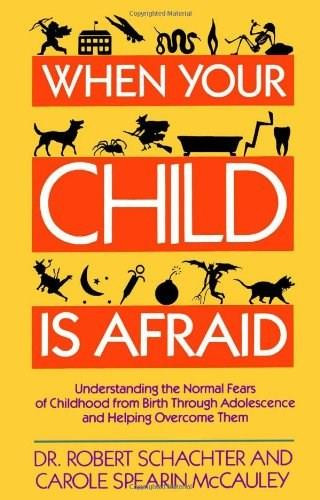 When Your Child is Afraid by Robert Schachter, 9780671673420
