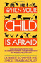 When Your Child is Afraid by Robert Schachter, 9780671673420