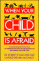 When Your Child is Afraid by Robert Schachter, 9780671673420
