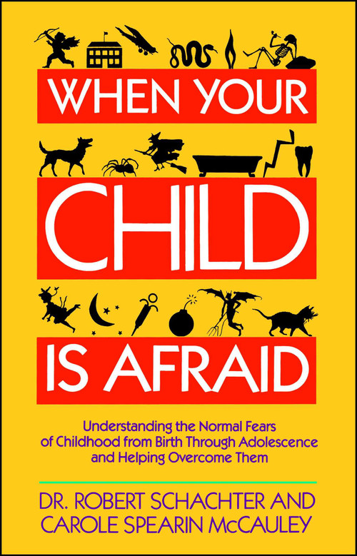 When Your Child is Afraid by Robert Schachter, 9780671673420
