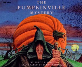 The Pumpkinville Mystery - 9780671741990 by Bruce Cole, James Warhola, 9780671741990