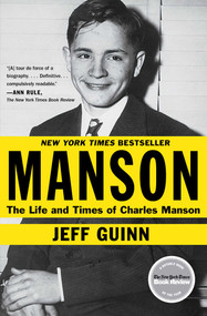 Manson (The Life and Times of Charles Manson) by Jeff Guinn, 9781451645170