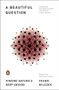 A Beautiful Question (Finding Nature's Deep Design) by Frank Wilczek, 9780143109365