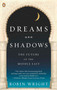 Dreams and Shadows (The Future of the Middle East) by Robin Wright, 9780143114895