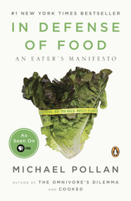 In Defense of Food (An Eater's Manifesto) by Michael Pollan, 9780143114963