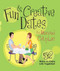 Fun & Creative Dates for Married Couples (52 Ways to Enjoy Life Together) by Howard Books, 9781476747941