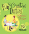 Fun & Creative Dates for Married Couples (52 Ways to Enjoy Life Together) by Howard Books, 9781476747941