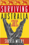 Surviving Australia (A Practical Guide to Staying Alive) by Sorrel Wilby, 9780743423670