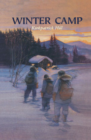 Winter Camp by Kirkpatrick Hill, 9781416964551