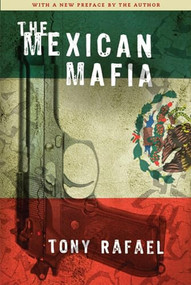 The Mexican Mafia by Tony Rafael, 9781594032523