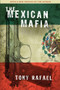 The Mexican Mafia by Tony Rafael, 9781594032523