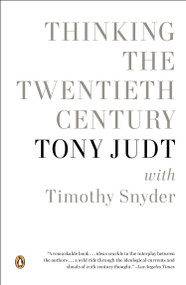 Thinking the Twentieth Century by Tony Judt, Timothy Snyder, 9780143123040